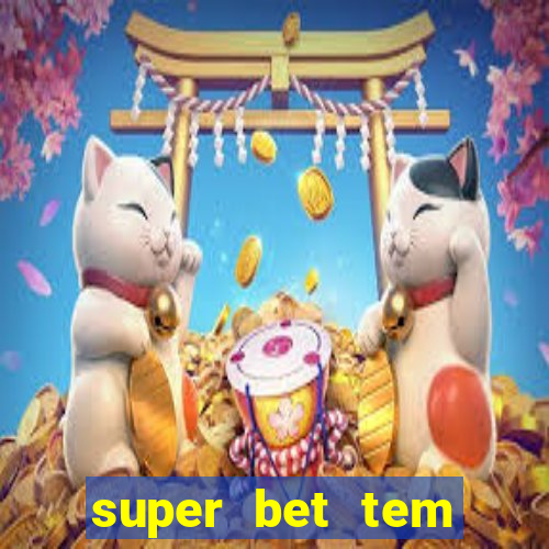 super bet tem pagamento antecipado